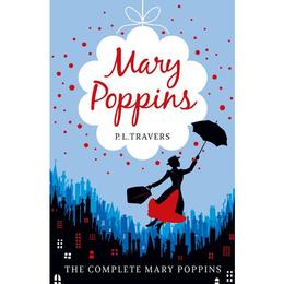 Mary Poppins - The Complete Collection, editura Harper Collins Childrens Books