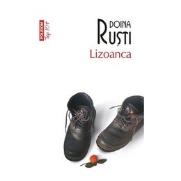 Lizoanca - doina rusti, editura polirom