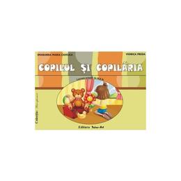 Copilul si copilaria - planse - smaranda maria cioflica, viorica preda, editura tehno-art