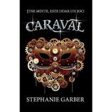 Caraval - Stephanie Garber, editura Rao
