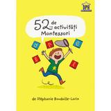52 de activitati montessori - joc cu jetoane - stephanie boudaille-lorin, editura Didactica Publishing House