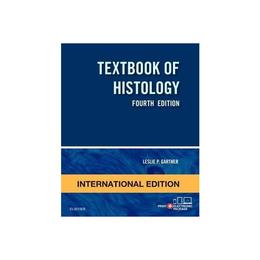 Textbook of Histology, International Edition, editura Elsevier Health Sciences