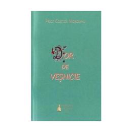Dor de vesnicie - costica moroianu, editura basilica