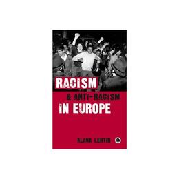 Racism and Anti-Racism in Europe, editura Pluto Press