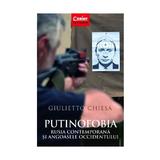 Putinofobia. Rusia contemporana si angoasele Occidentului - Giulietto Chiesa, editura Corint