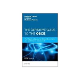 Definitive Guide to the OSCE, editura Elsevier Churchill Livingstone