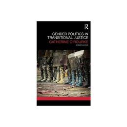 Gender Politics in Transitional Justice, editura Harper Collins Childrens Books