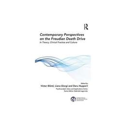 Contemporary Perspectives on the Freudian Death Drive, editura Taylor & Francis