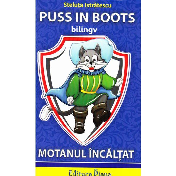 Motanul incaltat. puss in boots - steluta istratescu, editura diana