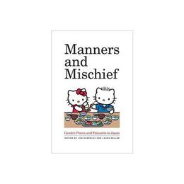 Manners and Mischief, editura University Of California Press