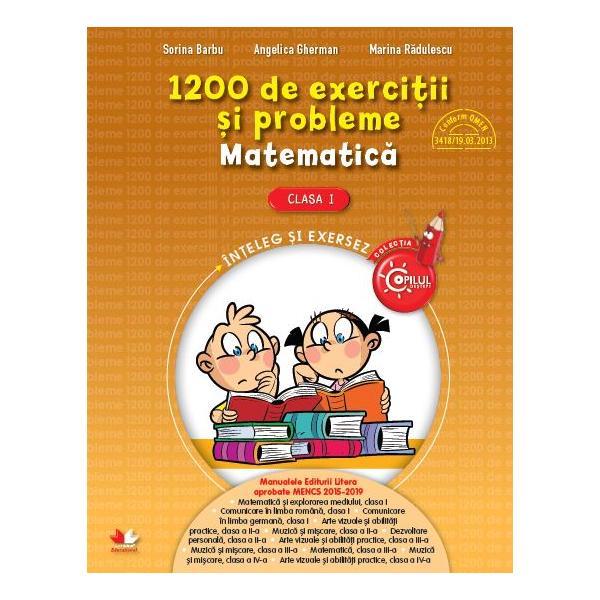 Matematica - Clasa a 1-a - 1200 de exercitii si probleme - Sorina Barbu, Angelica Gherman, editura Litera
