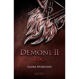Demoni vol. 2: foc - laura nureldin, editura herg benet