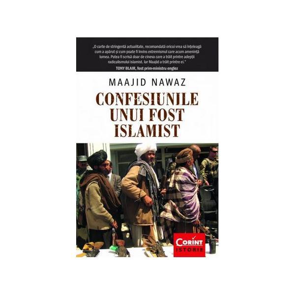 Confesiunile unui fost islamist - Maajid Nawaz, editura Corint