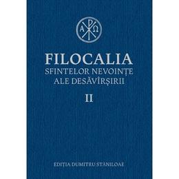 Filocalia 2 sfintelor nevointe ale desavirsirii ed.2017, editura humanitas