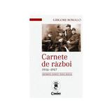 Carnete de razboi 1916-1917 - Grigore Romalo, editura Corint