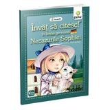 Invat sa citesc in limba germana - Necazurile Sophiei - Nivelul 3, editura Gama