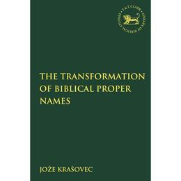 Transformation of Biblical Proper Names - Joze Krasovec, editura Anova Pavilion
