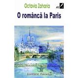 O romanca la Paris - Octavia Zaharia, editura Institutul European