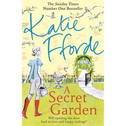 Secret Garden - Katie Fforde, editura Anova Pavilion