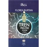 Tren printre zodii - Florea Burtan, editura Neuma