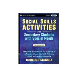 Social Skills Activities for Secondary Students with Special, editura Jossey Bass Wiley