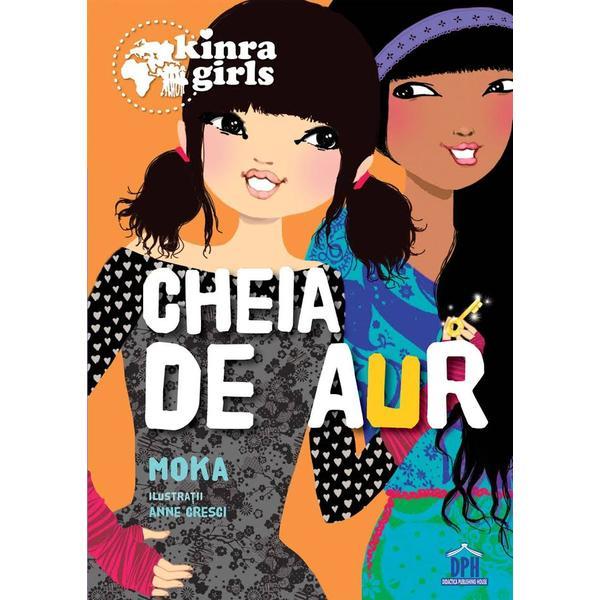 Kinra girls: cheia de aur - moka, editura didactica publishing house