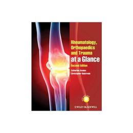 Rheumatology, Orthopaedics and Trauma at a Glance, editura Wiley-blackwell