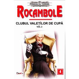 Rocambole: clubul valetilor de cupa vol.2 - ponson du terrail, editura dexon