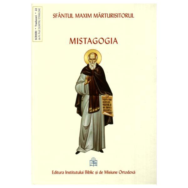 Mistagogia - Sfantul Maxim Marturisitorul, editura Institutul Biblic