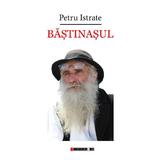Bastinasul - Petru Istrate, editura Eikon