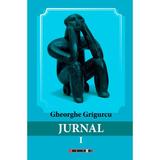 Jurnal vol.1 - Gheorghe Grigurcu, editura Eikon