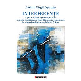 Interferente - Catalin Virgil Opritoiu, editura Eikon