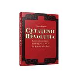 Cetatenii si revolutia - Emanuel Copilas, editura Cetatea De Scaun