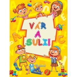 Var a suli! hai la joaca!, editura roland