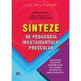 Sinteze de pedagogia invatamantului prescolar - Ion Albulescu, Horatiu Catalano, editura Didactica Publishing House