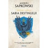 Sabia destinului. Seria Witcher Vol.2 - Andrzej Sapkowski, editura Nemira
