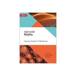 AQA GCSE Maths Achieve Grade 7-9 Workbook, editura Collins Educational Core List