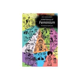 Brief History of Feminism, editura Mit University Press Group Ltd