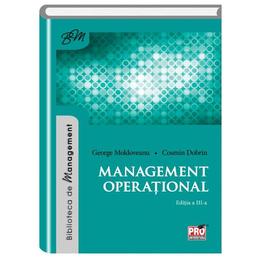 Management operational - George Moldoveanu, Cosmin Dobrin, editura Pro Universitaria