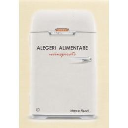 Alegeri alimentare neinspirate - marco pizzuti, editura seneca