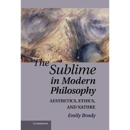 Sublime in Modern Philosophy, editura Cambridge University Press