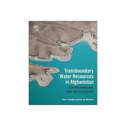 Transboundary Water Resources in Afghanistan, editura Elsevier Science & Technology