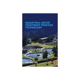 Industrial Water Treatment Process Technology, editura Harper Collins Childrens Books