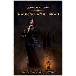 Doamna umbrelor - Mihaela Strenc, editura Quantum