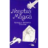 Noaptea magica - Gabriela Georgeta Termure, editura Letras