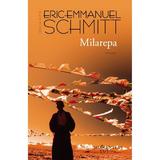 Milarepa ed.2017 - Eric-Emmanuel Schmitt, editura Humanitas