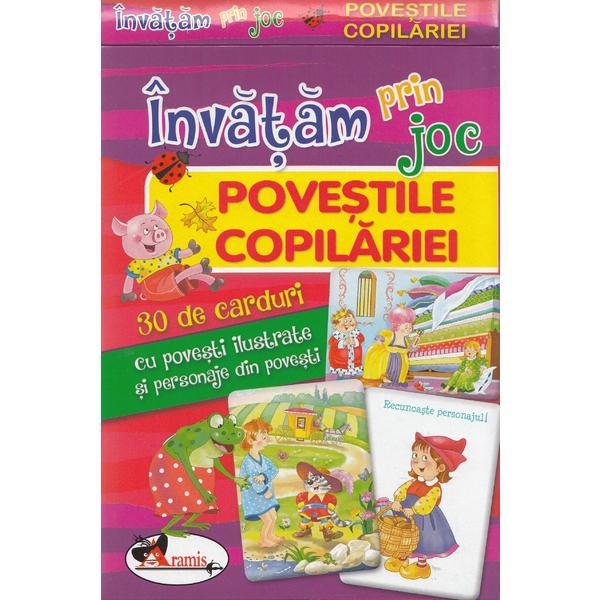 Invatam prin joc - Povestile copilariei - 30 de carduri, editura Aramis