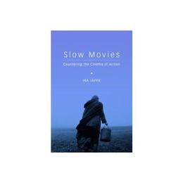 Slow Movies, editura Columbia University Press