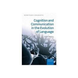 Cognition and Communication in the Evolution of Language, editura Harper Collins Childrens Books