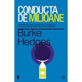 Conducta de milIoane - Burke Hedges, editura Curtea Veche